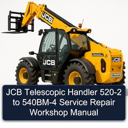 JCB Telescopic Handler 520-2 520-4 520M-2 520M-4 525-2 525-4 525B-2 525B-4 530-3 530-4 530B-2 530B-4 540B-2 540B-4 540BM-2 540BM-4 Repair Service Workshop Manual 