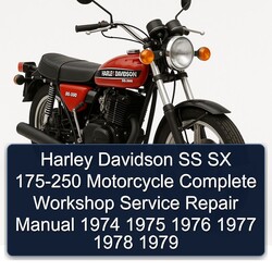 1974-1979 Harley Davidson SS SX 175-250 Motorcycle Service Repair Workshop Manual PDF