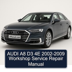 2002-2009 Audi A8 D3 4E Service Repair Workshop Manual PDF