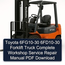 Toyota 6FG10-30 6FD10-30 Forklift Truck Service Repair Workshop Manual PDF
