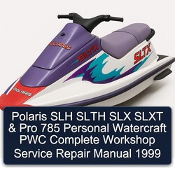 1999 Polaris SLH Slth SLX Slxt Pro 785 Personal Watercraft PWC Service Repair Workshop Manual PDF