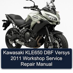 2011 Kawasaki Versys KLE650 DBF Service Repair Workshop Manual PDF
