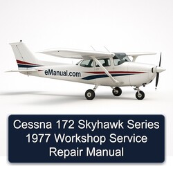 1977 Cessna 172 Skyhawk Series Service Repair Workshop Manual PDF