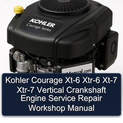 Kohler Courage Xt-6 Xtr-6 Xt-7 Xtr-7 Vertical Crankshaft Engine Service Repair Workshop Manual 