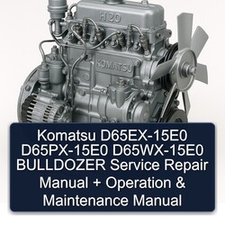 Komatsu D65EX-15E0 D65PX-15E0 D65WX-15E0 Bulldozer Operation Service Repair Workshop Manual PDF