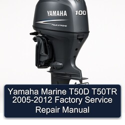 Yamaha Marine T50D T50TR 2005-2012 Factory Service Repair Manual 