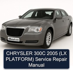 2005 Chrysler LX 300C ( Platform) Service Repair Workshop Manual PDF