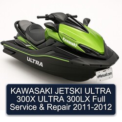 2011-2012 Kawasaki Jetski Ultra 300X 300LX Service Repair Workshop Manual PDF