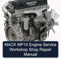 Mack MP10 Engine Shop Service Repair Workshop Manual PDF