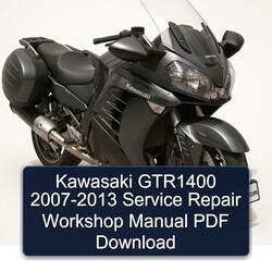 2007-2013 Kawasaki GTR Series GTR1400 Service Repair Workshop Manual PDF