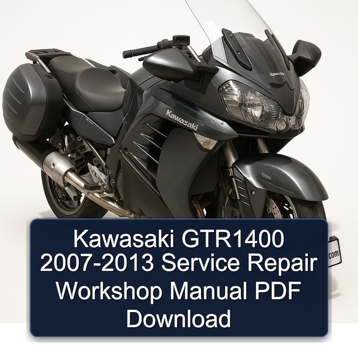 2007-2013 Kawasaki GTR Series GTR1400 Service Repair Workshop Manual PDF