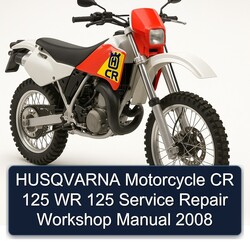 2008 Husqvarna CR Models Motorcycle 125 WR Service Repair Workshop Manual PDF