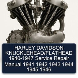 Harley Davidson Knucklehead/flathead 1940-1947 1941 1942 1943 1944 1945 1946 Service Repair Workshop Manual PDF