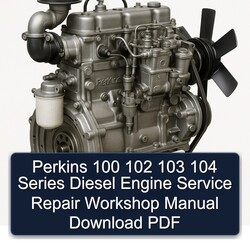 Perkins 102 Series 100 103 104 Diesel Engine Service Repair Workshop Manual PDF