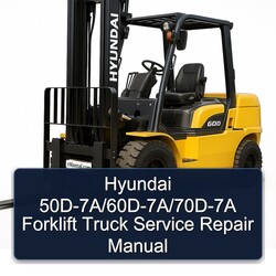 Hyundai 50d-7a/60d-7a/70d-7a Forklift Truck Service Repair Workshop Manual PDF