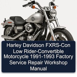 1991-1993 Harley Davidson FXRS-CON Low Rider-convertible Motorcycle Service Repair Workshop Manual PDF