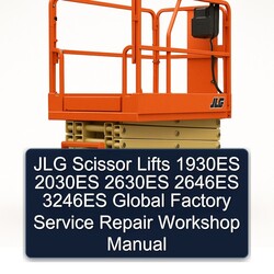 JLG Scissor Lifts 1930ES 2030ES 2630ES 2646ES 3246ES Global Service Repair Workshop Manual PDF