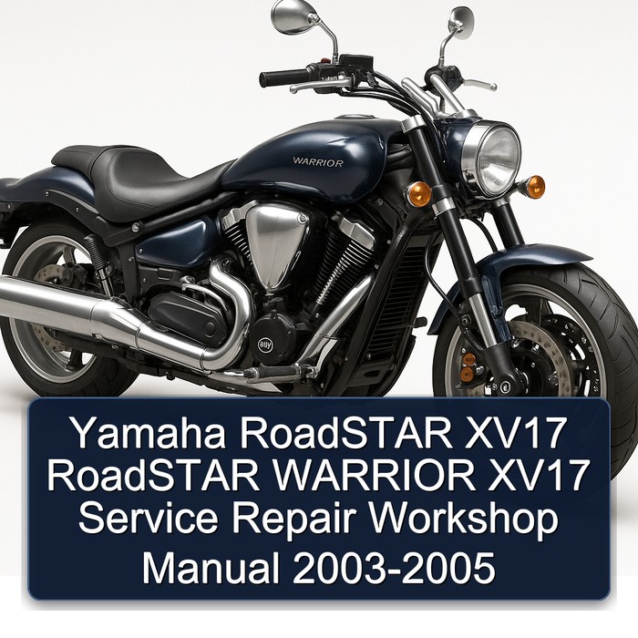 2003-2005 Yamaha Warrior Roadstar XV17 Service Repair Workshop Manual PDF