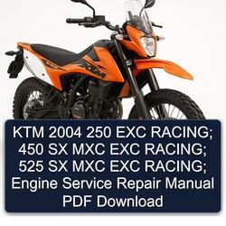 2004 KTM 250 EXC Racing; 450 SX MXC 525 Engine Service Repair Workshop Manual PDF