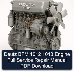 Deutz 1012 BFM 1013 Engine Service Repair Workshop Manual PDF