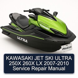 2007-2010 Kawasaki JET SKI Ultra 250X 260X LX Service Repair Workshop Manual PDF