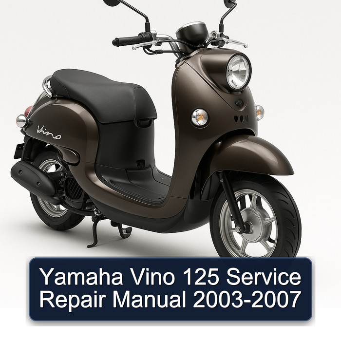 2003-2007 Yamaha Vino 125 Service Repair Workshop Manual PDF