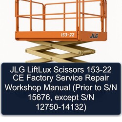 JLG Liftlux Scissors 153-22 CE (prior S/n 15676, Except 12750-14132) Service Repair Workshop Manual PDF