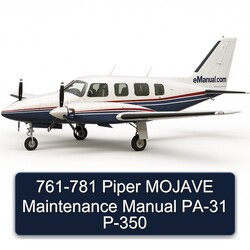 761-781 Piper Mojave PA-31 P-350 Service Repair Workshop Manual PDF