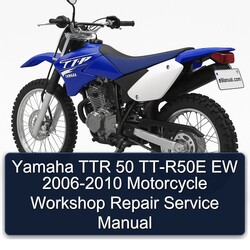 2006-2010 Yamaha TTR Models 50 TT-R50E EW - Motorcycle Service Repair Workshop Manual PDF