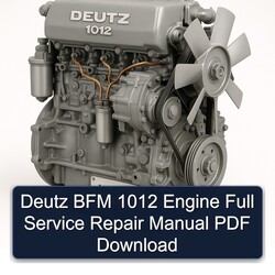 Deutz 1012 BFM Engine Service Repair Workshop Manual PDF