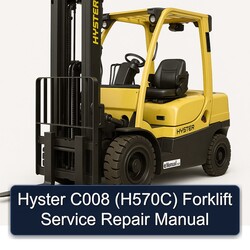 Hyster C008 (H570C) Forklift Service Repair Workshop Manual PDF
