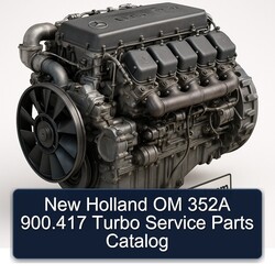 New Holland OM 352A 900.417 Turbo Parts Catalog PDF