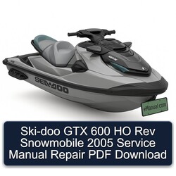 2005 SKI-DOO GTX 600 HO Rev Snowmobile Service Repair Workshop Manual PDF