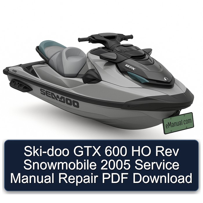 2005 SKI-DOO GTX 600 HO Rev Snowmobile Service Repair Workshop Manual PDF