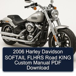 2006 Harley Davidson Road King Softail Flhrs Custom Service Repair Workshop Manual PDF