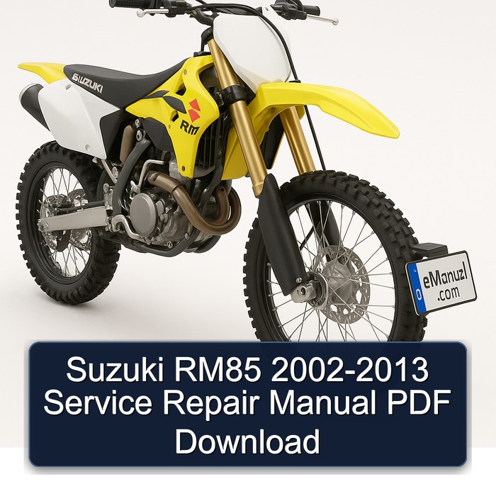 2002-2013 Suzuki RM Series RM85 Service Repair Workshop Manual PDF