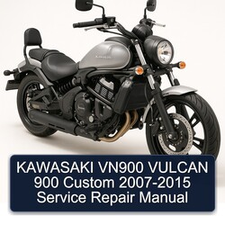 2007-2015 Kawasaki Vulcan VN900 900 Custom Service Repair Workshop Manual PDF