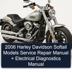 2006 Harley Davidson Softail Models Electrical Diagnostics Service Repair Workshop Manual PDF