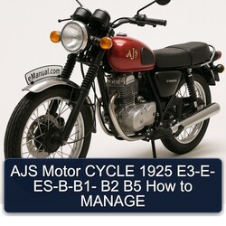 AJS Motor CYCLE 1925 E3-E- ES-B-B1- B2 B5 How to MANAGE