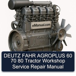 Deutz Fahr Agroplus 60 70 80 Tractor Service Repair Workshop Manual PDF