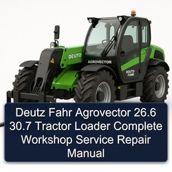 Deutz Fahr Agrovector 26.6 30.7 Tractor Loader Service Repair Workshop Manual PDF