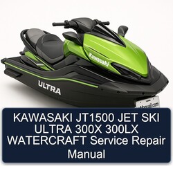 Kawasaki JT1500 JET SKI Ultra 300X 300LX Watercraft Service Repair Workshop Manual PDF