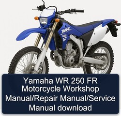 Yamaha WR 250 FR Motorcycle Workshop Manual/Repair Manual/Service Manual download