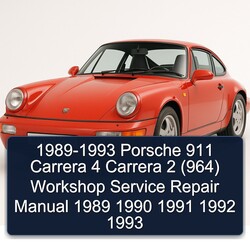 1989-1993 Porsche 911 Carrera 4 Carrera 2 (964) Workshop Service Repair Manual  1989 1990 1991 1992 1993