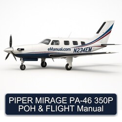 Piper Mirage PA-46 350P POH Flight Service Repair Workshop Manual PDF