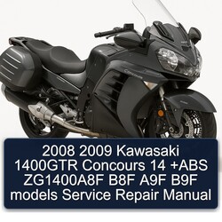 Kawasaki Concours Models 1400GTR 14 ABS Zg1400a8f B8F A9F B9F Service Repair Workshop Manual PDF
