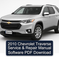 2010 Chevrolet Traverse Software Service Repair Workshop Manual PDF