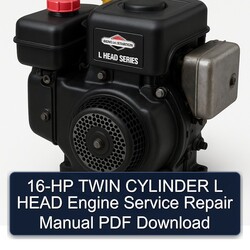 Briggs And Stratton Twin Cylinder 16-HP L Head Engine Service Repair Workshop Manual PDF