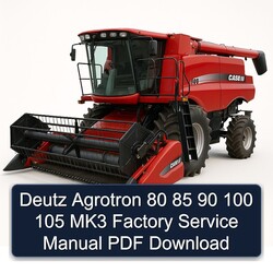 Deutz Agrotron 80 85 90 100 105 MK3 Service Repair Workshop Manual PDF