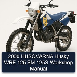 2000 Husqvarna WRE Models Husky 125 SM 125S Service Repair Workshop Manual PDF